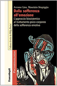 copertina di Dalla sofferenza all' emozione - L' approccio biosistemico al trattamento psico - ...