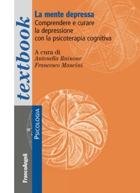 copertina di La mente depressa - Comprendere e curare la depressione con la psicoterapia cognitiva