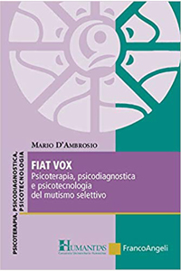 copertina di Fiat vox - Psicoterapia, psicodiagnostica e psicotecnologia del mutismo selettivo