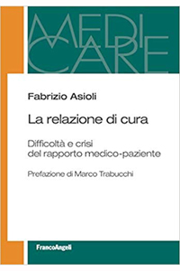copertina di La relazione di cura - Difficolta' e crisi del rapporto medico - paziente