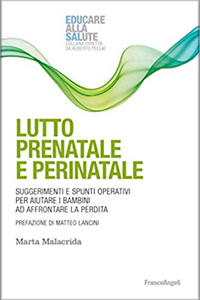copertina di Lutto prenatale e perinatale - Suggerimenti e spunti operativi per aiutare i bambini ...
