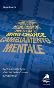 copertina di Mind change - Cambiamento mentale - Come le tecnologie digitali stanno lasciando ...