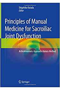 copertina di Principles of Manual Medicine for Sacroiliac Joint Dysfunction - Arthrokinematic ...