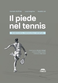 copertina di Il piede nel tennis - Biomeccanica, cinesiologia e infortuni
