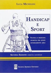 copertina di Handicap e sport - Tecnica e  Medicina sportiva per atleti diversamente abili